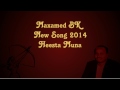 Maxamed Bk Hees Cusub ( Muna ) 2014 Lyrics