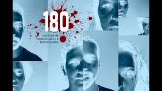 13a edição: curta "180, O Filme" (Canal O Cubo, Rio de Janeiro, 2019)
