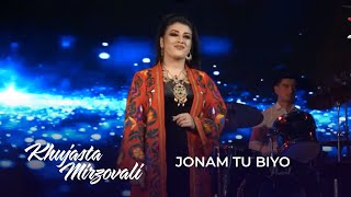 Хучаста Мирзовали - Чонам Ту Биё / Khujasta Mirzovali - Jonam Tu Biyo