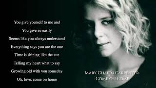 Watch Mary Chapin Carpenter Come On Home video