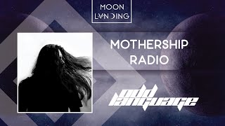 Mothership Radio Guest Mix #045: Odd Language