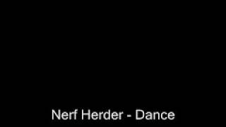 Watch Nerf Herder Dance video
