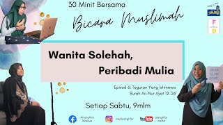 30 minit Bersama Bicara Muslimah #6