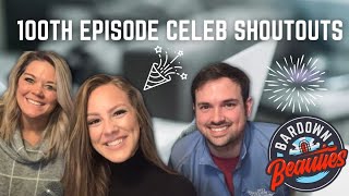 100th episode congratulations compilation from former Bardown Beauties guests