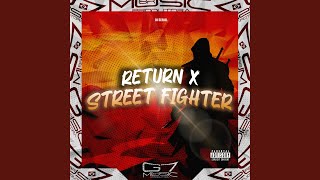 Return X Street Fighter