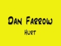 Dan Farrow - Hurt