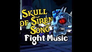 Skull Of Siren Song Fight Music | Season 10 Siren Skull | Sea Of Thieves