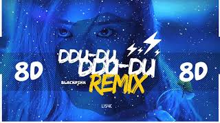 ⚠️  [8D AUDIO] BLACKPINK - DDU DU DDU DU REMIX VER. | BASS BOOSTED |  [USE HEADP