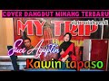 DANGDUT MINANG|| KAWIN TAPASO||COVER SUCI AGUSTIN