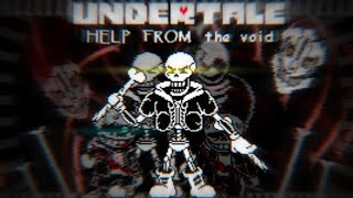 Undertale Help From The Void | Phase 3 | Full Animation