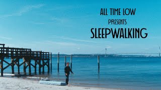 All Time Low: Sleepwalking [Official Video]