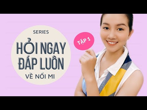 HỌC NỐI MI 🎈 HỎI NGAY ĐÁP LUÔN TẤT TẦN TẬT VỀ NỐI MI (TẬP 1)