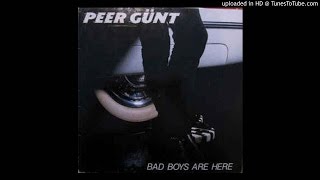 Watch Peer Gunt Bad Boys Are Here video