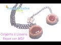 Colgante ó Llavero Pepas en MDF Regalo Día de la Madre