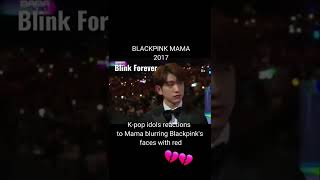 K-pop idols reactions to Mama blurring Blackpink's faces with red #blackpink #bl