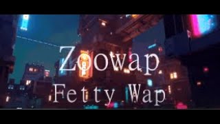 Watch Fetty Wap Zoowap video