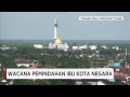 Presiden Jokowi Serius Tanggapi Wacana Pemindahan Ibukota Neg...