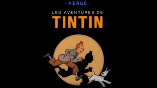 Les Aventures De Tintin Le Générique 1992