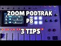 Zoom Podtrak P8 - 3 Tips and Tricks