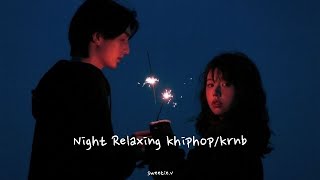 Night Relaxing Playlist [study, relaxing, vibe]