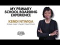 1587. My Primary School Boarding Experience - Kendi Ntwiga