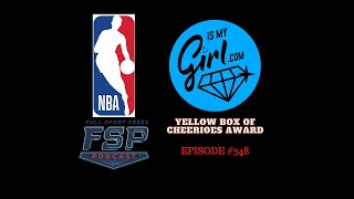 Could NBA partner with IsMygirl website? | FSP Episode #348 Yellow Box of Cheeri