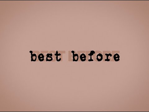 "Best Before" Out Now!