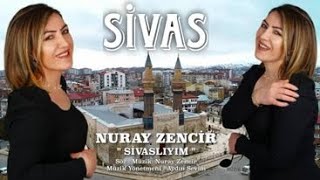 Nuray Zencir   Sivaslıyım 2022  klip ( sivas türküleri )