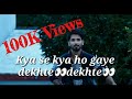 Sochta hoon ke woh kitne masoom thay lyrics WhatsApp status atif aslam new song
