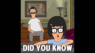 Did You Know That In Bobs Burgers...