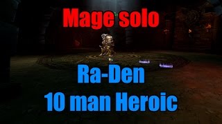Mage Solo - Ra-Den 10 Heroic ... In 1 Attempt
