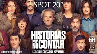 Historias Para No Contar. Spot 20. 25 De Noviembre En Cines.