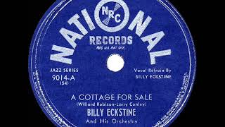 Watch Billy Eckstine A Cottage For Sale video