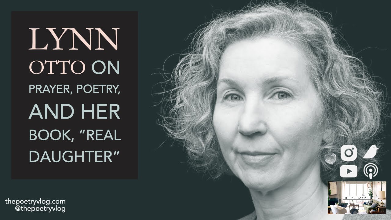 Lynn Otto on Prayer, Poetry, and her Book, "Real Daughter"! #feminism #poetry