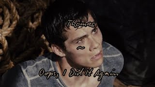 Thomas Oops, I Did It Again