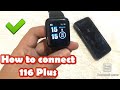 HOW TO CONNECT 116 Plus SMART WATCH TO YOUR SMARTPHONE | TUTORIAL | ENGLISH