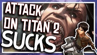 Attack On Titan 2 SUCKS