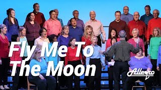 Fly Me To The Moon (In Other Words) | Allegro Community Chorus