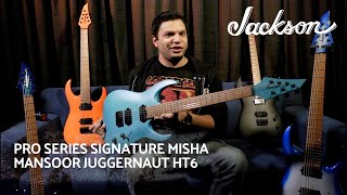 Periphery's Misha Mansoor Details His Jackson Signature Pro Juggernaut Models | Jackson Guitars