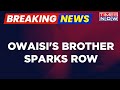 Breaking News | Akbaruddin Owaisi, Brother Of AIMIM Chief, Threatens Cop In Hyderabad