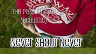 Watch Never Shout Never The Passing Time video