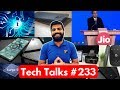 Tech Talks #233 - Jio 509Rs 224GB, iPhone 8 No Fingerprint, M...