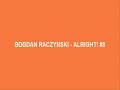 Bogdan Raczynski ‎- Alright! (Part 8)