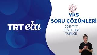 2021 Yks Sınav Soru Çözümü Türkçe-1 Tyt