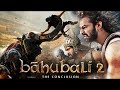 Baahubali 2 Full Movie in Hindi Dubbed   Prabhas   Tamannaah   Anushka Shetty, SS Rajamouli
