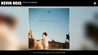 Watch Kevin Ross God Is A Genius video