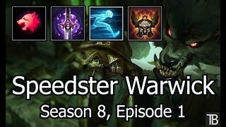 Speedster Ep. 1 - Warwick - Troll Builds (Season 8 League of Legends Gameplay)