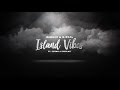 Island Vibes Video preview