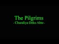 The Pilgrims - Churaliya Deko Abto