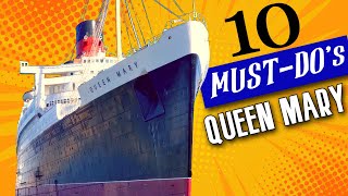 *10 MUST-DO's at Queen Mary*
